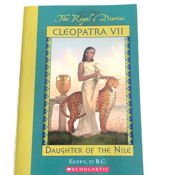 Other - The Royal Diaries Cleopatra VII- Daughter of the Nile Egypt, 57 B.C.